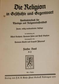 Die Religion In Geschichte und Gegenwart. Handwörterbuch für Theologie und Religionswissenschaft  Bd V: S-Z