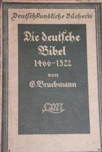 Die deutsche Bibel 1466-1522