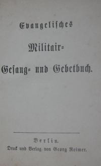 Evangelisches Militair Gesang- und Gebetbuch