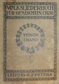Volksliederbuch für Gemischten Chor – Tenor  Bd. 1