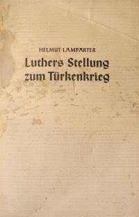 Luthers Stellung zum Türkenkrieg.