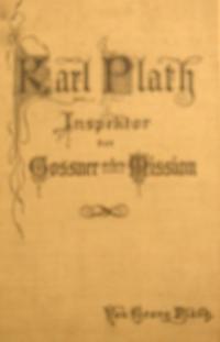 Karl Plath. Inspeltor der Gonerschen Mission.