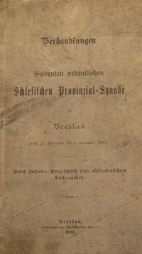 Verhandlungen der Siebenten ordentlichen Schlesischen Provinzial-Synode zu Breslau vom 28. November bis 9. Dezcember 1893