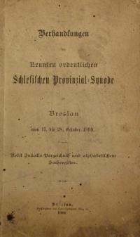Verhandlungen der Nennten ordentlichen Schlesischen Provinzial-Synode