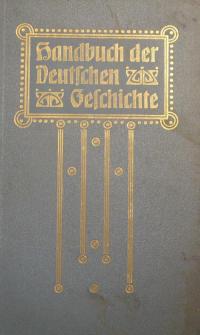 Gebhardts Handbuch der Deutschen Geschichte.