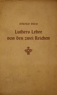 Luthers Lehre von den zwei Reichen