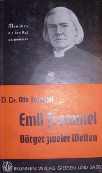 Emil Frommel. Bürger zweier Welten