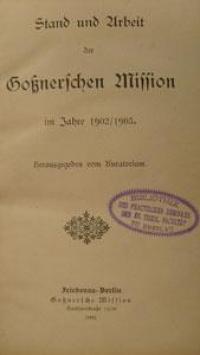 Stand und Arbeit der Gobnerschen Mission im Jahre 1902/1903