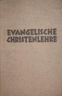 Evangelische Christenlehre. Ein Altersstufen-Lehrplan