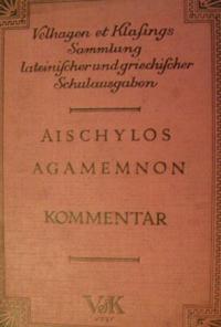 Aischylos’ Agamemnon Kommentar