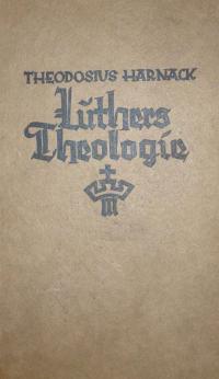 Luthers Theologie