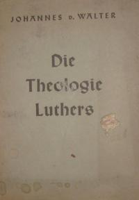 Die Theologie Luthers