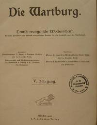 Die Wartburg. Deutsch-evangelischen Wochenschrift