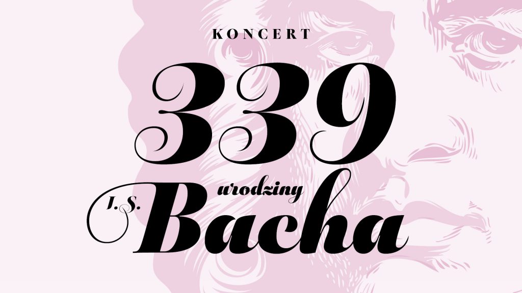 Bachowi na 339. urodziny